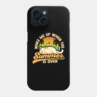 Wake me up when summer is over cat sleeping Phone Case