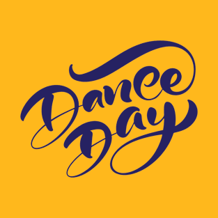 dance day T-Shirt