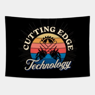 Cutting Edge Technology - Gifts For Arborists Tapestry