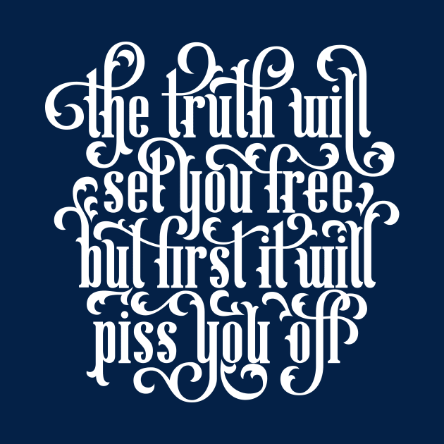 The Truth Will Set You Free by polliadesign