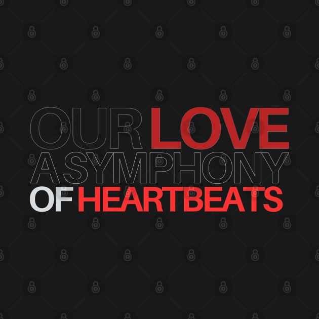 Our love a symphony of heartbeats by Czajnikolandia