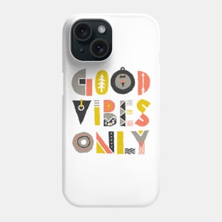 Good Vibes Only (for Light Color) Phone Case