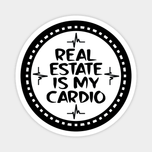 Real Estate Is My Cardio Magnet