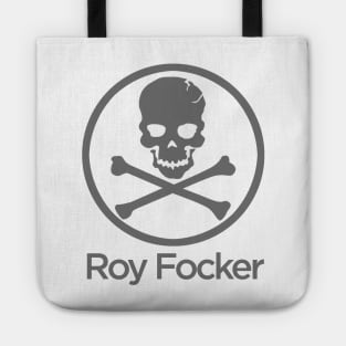 Roy Focker Tote