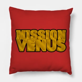Mission to Venus Pillow