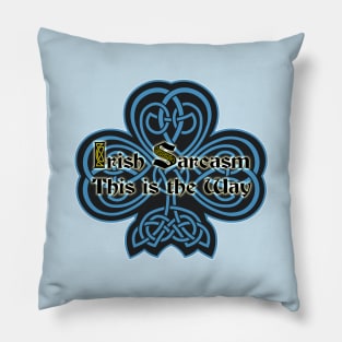 Irish Sarcam 5 Pillow