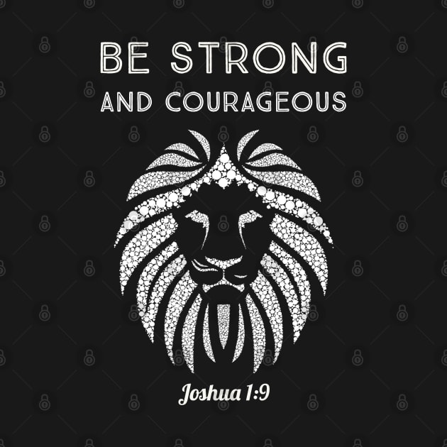 Be strong and courageous white typography with white lion-1 by VintageDSA