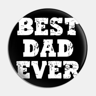 Best Dad Ever - Father's Day Pin