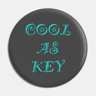 Cool As Key Pin