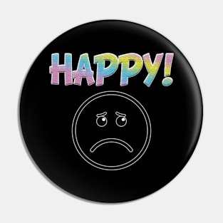 Happy! Pin