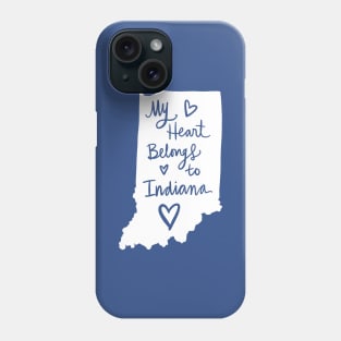 My Heart Belongs To Indiana: Hoosier State Pride Calligraphy Art State Silhouette Phone Case