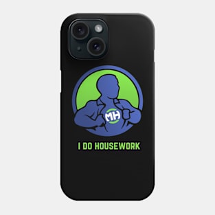 Front: I Do Housework Back: Husband of the Year Phone Case