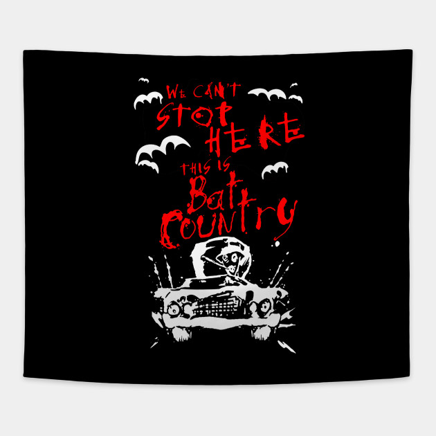 We Can't Stop Here This Is Bat Country T-shirt
