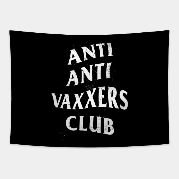 Anti Anti Vaxxers Club Tapestry by department