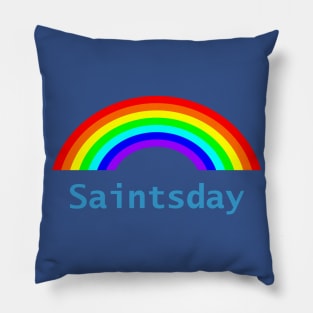 Saintsday Rainbow Pillow