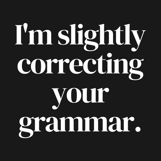 I'm slightly correcting your grammar by Word and Saying