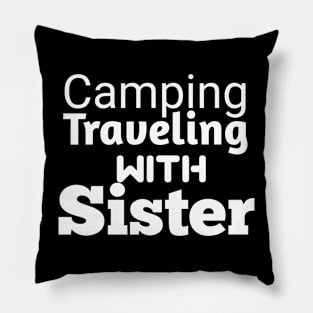 Camping traveling with sister Pillow