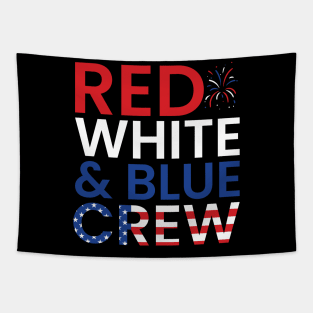 RED WHITE & BLUE CREW 4TH OF JULY Tapestry