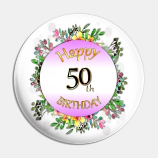 Happy 50th Birthday Pin