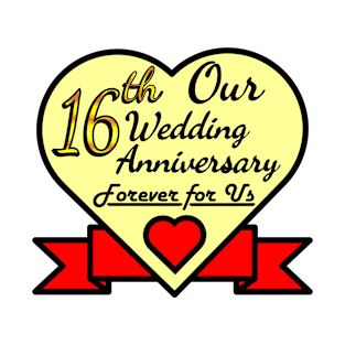 Our 16th Wedding anniversary T-Shirt