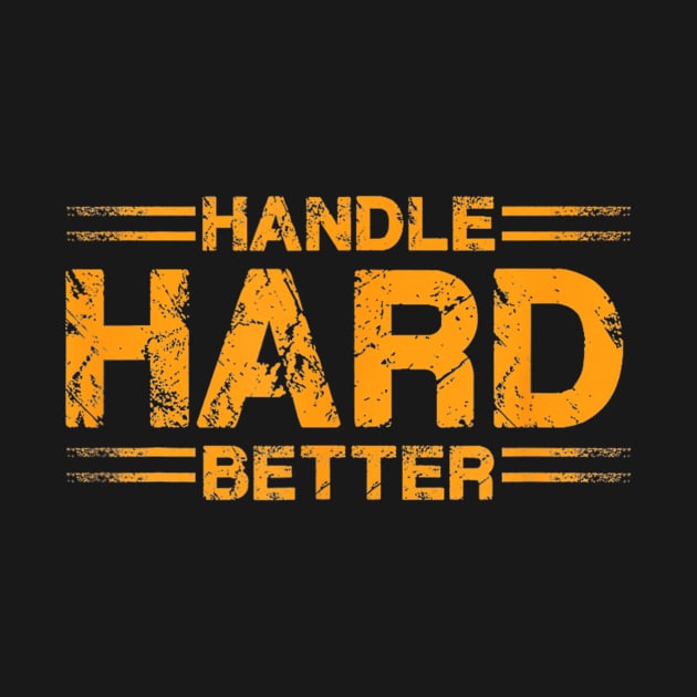 Handle hard better by WILLER
