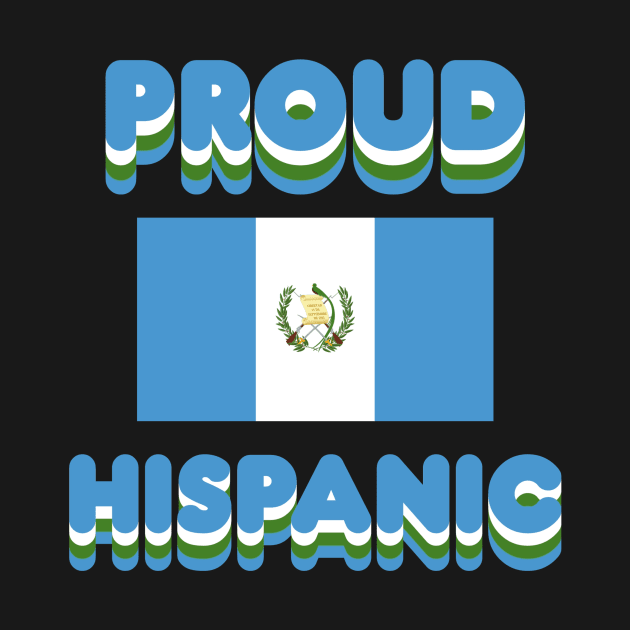 Proud Hispanic by Fly Beyond