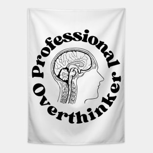 Professional Overthinker - Overthinking Quotes Tapestry