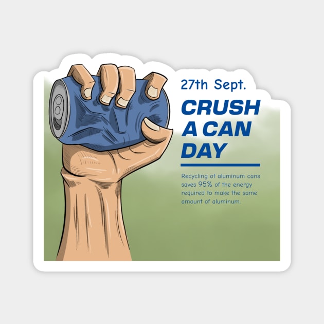 Crush a can national day Magnet by D-PAC