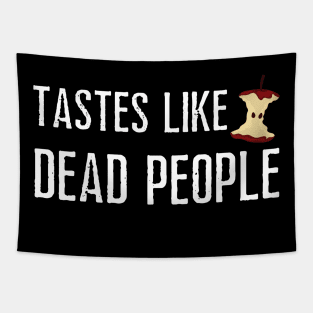 Tastes Like Dead People Tapestry