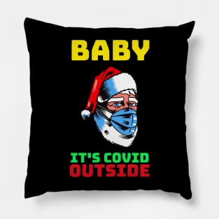 Baby It's Covid Outside Pillow