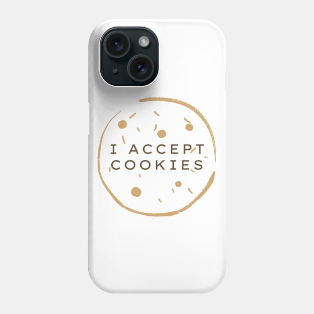 I Accept Cookies Funny Web Developer Pun Phone Case by A.P.