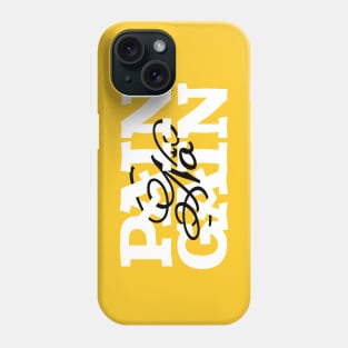 No Pain No Gain Phone Case