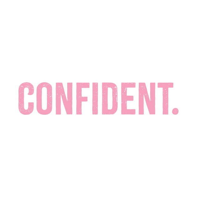 Confident. by meganmiranda