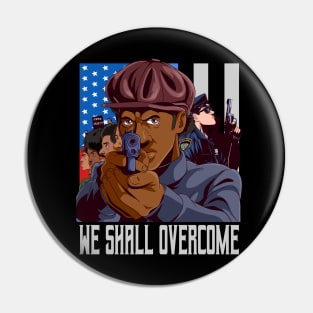 Black Panther Party We Shall Overcome Racism Pin