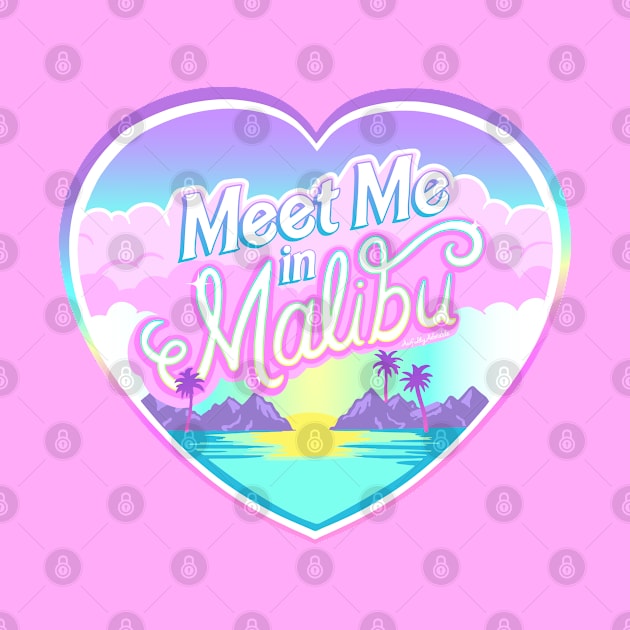 Meet Me in Malibu by awfullyadorable