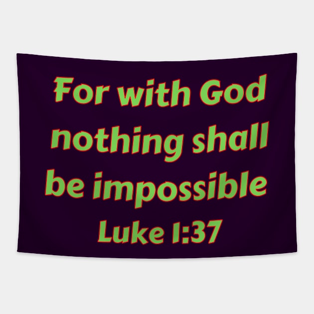 Bible Verse Luke 1:37 Tapestry by Prayingwarrior