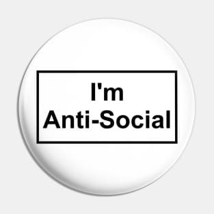 I'm Anti-Social Pin