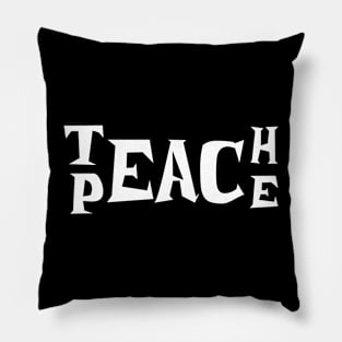 Teach peace men and women children anti-bullying slogan Pillow