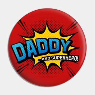 Daddy & Superhero - Comic Book Style Father Gift Pin