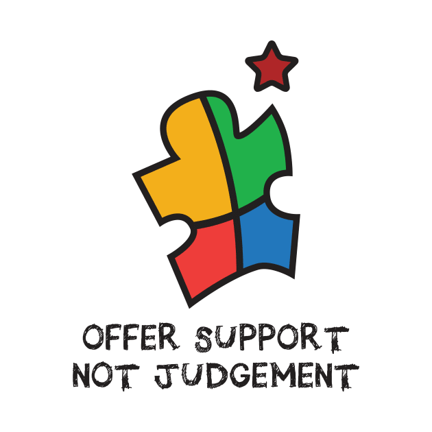 'Offer Support Not Judgement' Autism Awareness Shirt by ourwackyhome