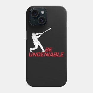 Baseball - Be Undeniable Phone Case