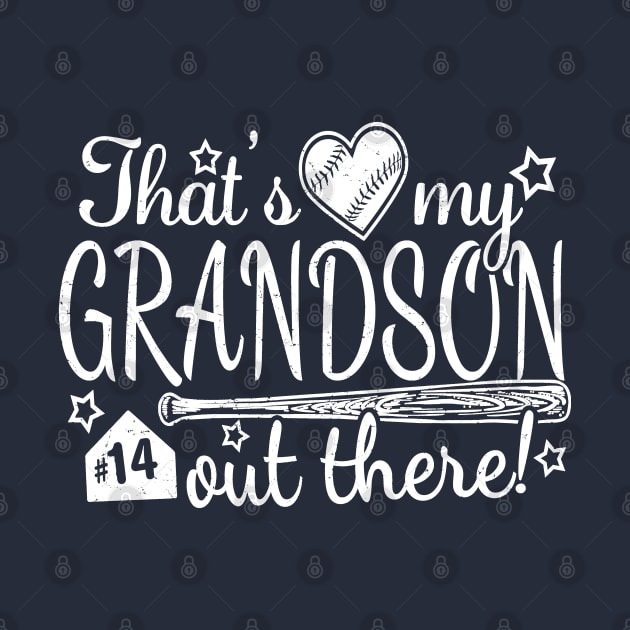 That's My GRANDSON out there #14 Baseball Jersey Uniform Number Grandparent Fan by TeeCreations