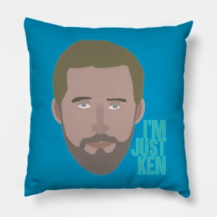 I'm just Ken Pillow