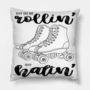 Roller Skates - They See Me Rollin Pillow