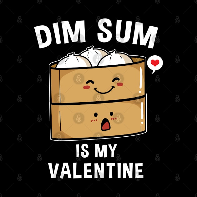 Dim Sum Is My Valentine Funny Valentines by TheBeardComic