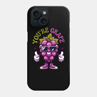 You are Grape | Cute Grape puns for You are Great | Motivational quotes Phone Case