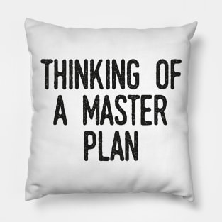 Master Plan Pillow