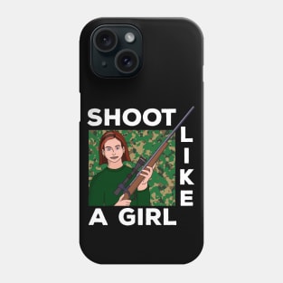 Shoot Like a Girl Phone Case