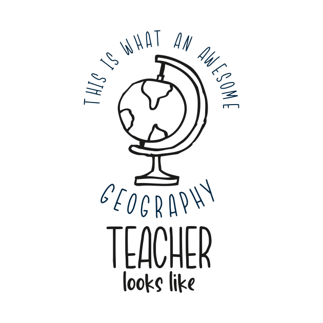 Awesome Geography Teacher Earth Globe School Fun by Foxxy Merch