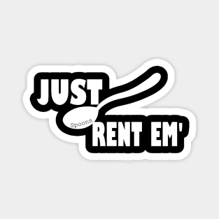 Rent em spoons Magnet